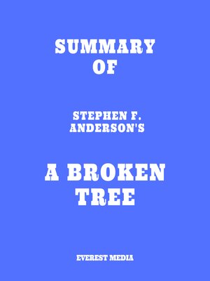 cover image of Summary of Stephen F. Anderson's a Broken Tree